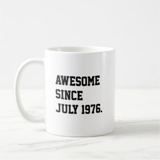 Awesome Since July 1976 Funny 50th Birthday Coffee Mug