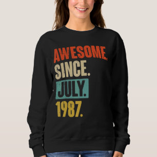 Awesome Since July 1987  35 Year Old 35th Birthday Sweatshirt