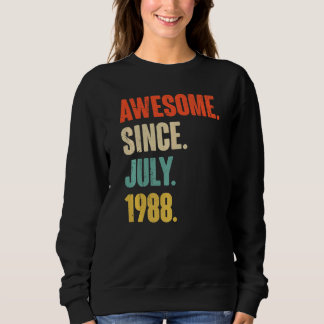 Awesome Since July 1988 34 Year Old 34th Birthda Sweatshirt