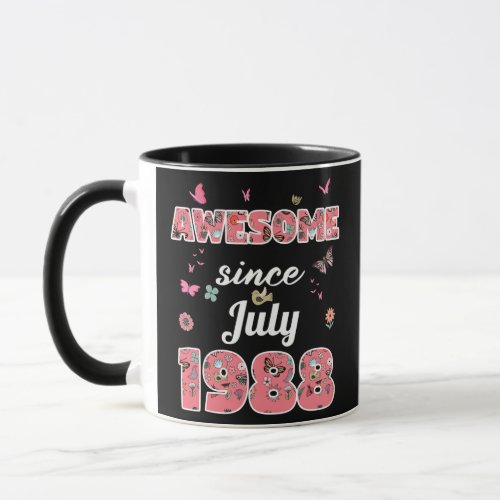 Awesome since July 1988 flowers 1988 July Mug