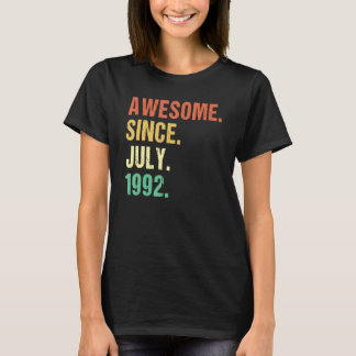 Awesome Since July 1992 30th Birthday 30 Year Old T-Shirt