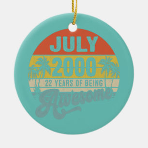 Awesome Since July 2000 22 Years Old 22nd Ceramic Ornament