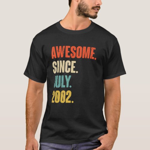 Awesome Since July 2002  20 Year Old Gift 20th Bir T_Shirt