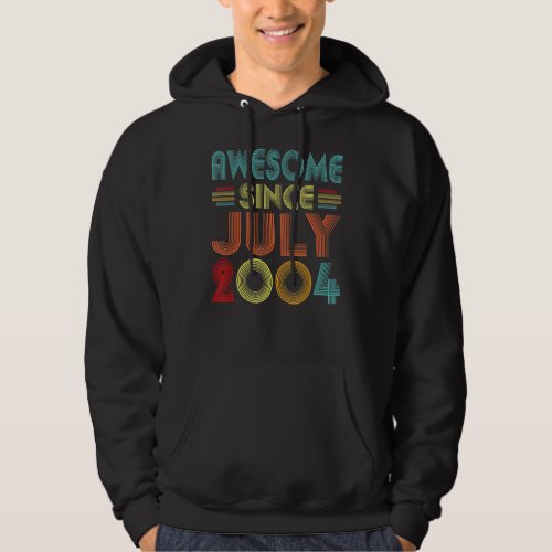 Awesome Since July 2004 Vintage 18 Years Old 18th  Hoodie