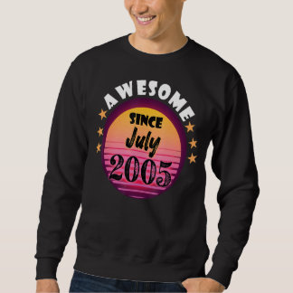 Awesome Since July 2005 Birthday 2005 July Vintage Sweatshirt