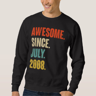 Awesome Since July 2008 14 Year Old Gift 14th Bir Sweatshirt