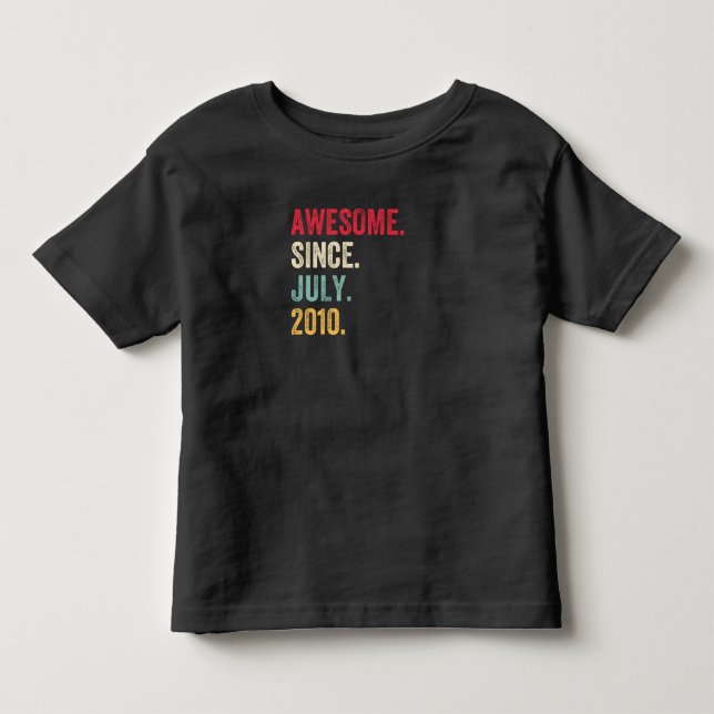 Awesome Since July 2010 Birthday Toddler T-shirt (Front)