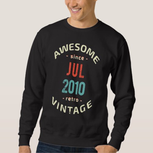 Awesome since July 2010  retro  vintage 2010 birth Sweatshirt