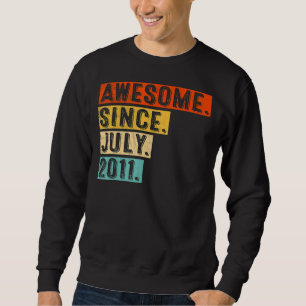 Awesome Since July 2011 Vintage 11th Birthday Sweatshirt