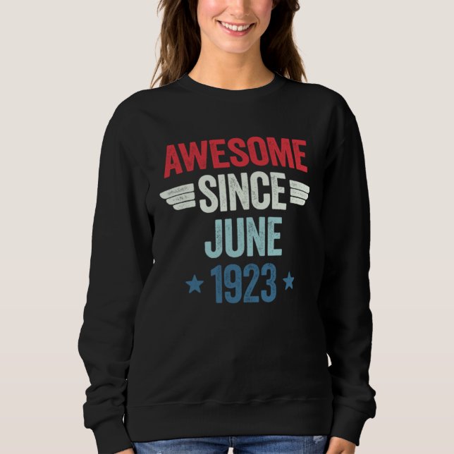 Awesome Since June 1923 Sweatshirt (Front)