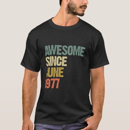 Awesome Since June 1977 42 Years Old 42Nd Birthday T_Shirt