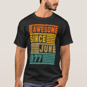 Awesome Since June 1977 Vintage 45th Men And Women T-Shirt