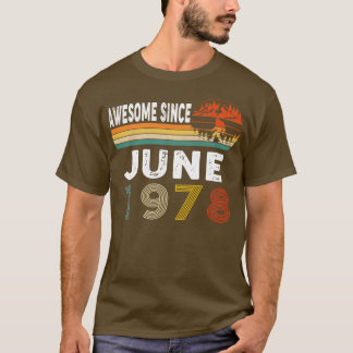 Awesome Since June 1978 T-Shirt