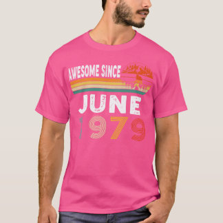 Awesome Since June 1979 T-Shirt