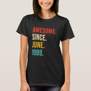 Awesome Since June 1989 Vintage 33rd Birthday 33 Y T-Shirt