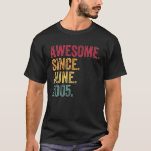 Awesome Since June 2005 16Th Birthday 16 Years Old T-Shirt