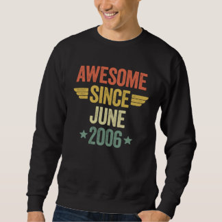 Awesome Since June 2006 Sweatshirt