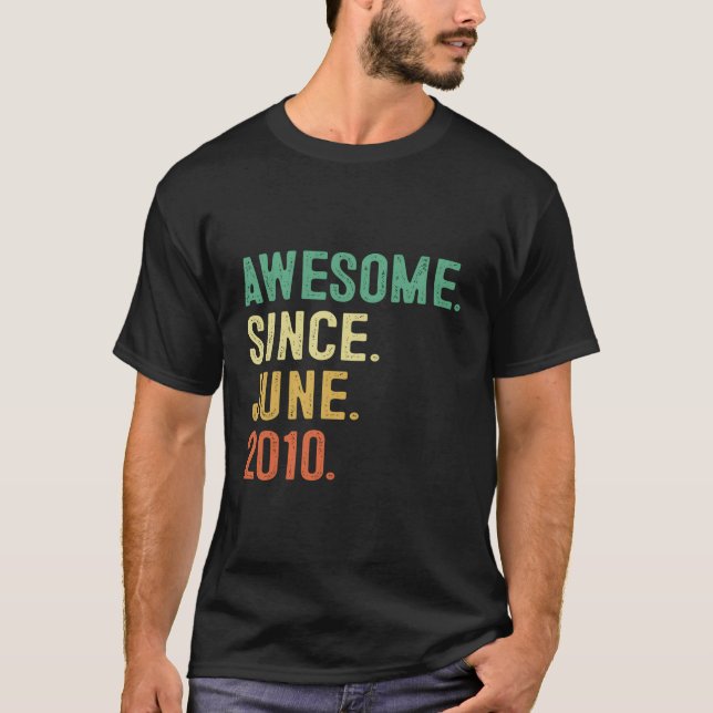 Awesome Since June 2010 13Th 13 T-Shirt (Front)