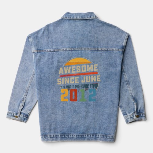 Awesome Since June 2012 10th Birthday  10 Years Ol Denim Jacket
