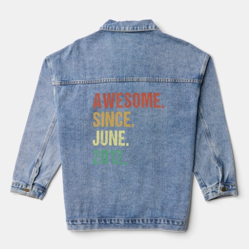 Awesome Since June 2012 10th Birthday 10 Years Old Denim Jacket