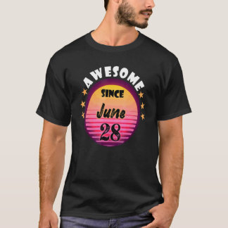 Awesome Since June 28 Birthday 28th June Vintage T-Shirt