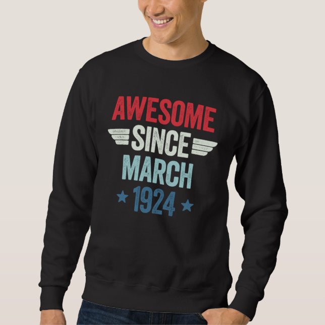 Awesome Since March 1924 Sweatshirt (Front)