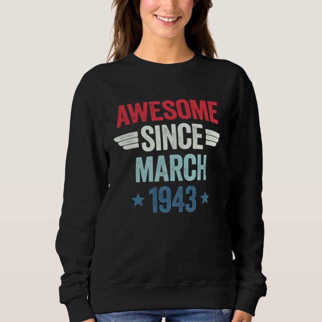 Awesome Since March 1943 Sweatshirt (Front)