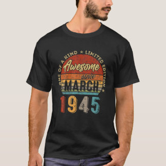 Awesome Since March 1945 Vintage 77Th Birthday T-Shirt