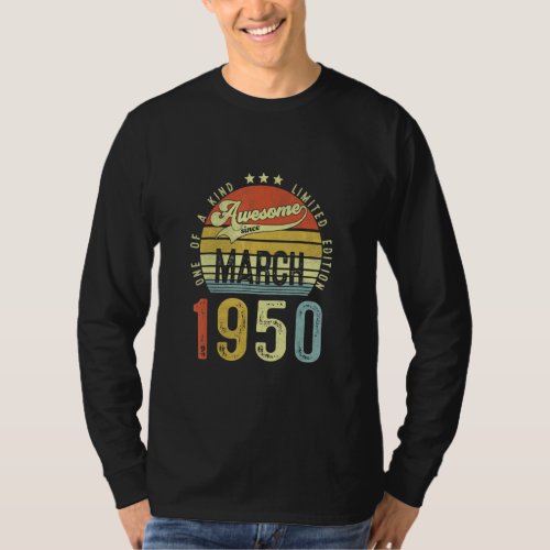 Awesome Since March 1950 Vintage 72th Birthday For T_Shirt