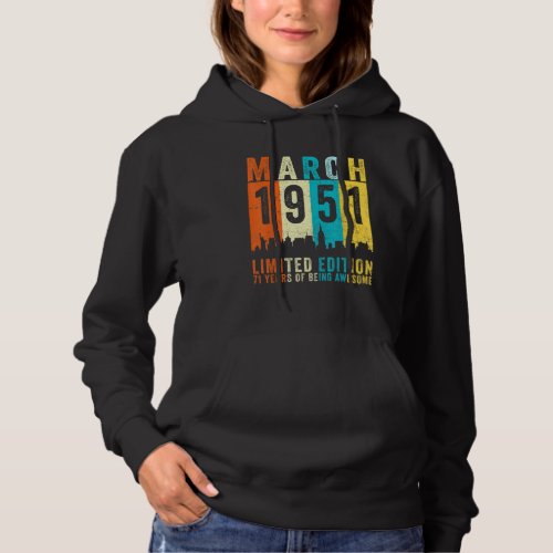 Awesome Since March 1951 71st Birthday Vintage Ret Hoodie