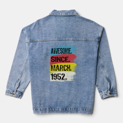 Awesome Since March 1952 71st Birthday PIsces Arie Denim Jacket