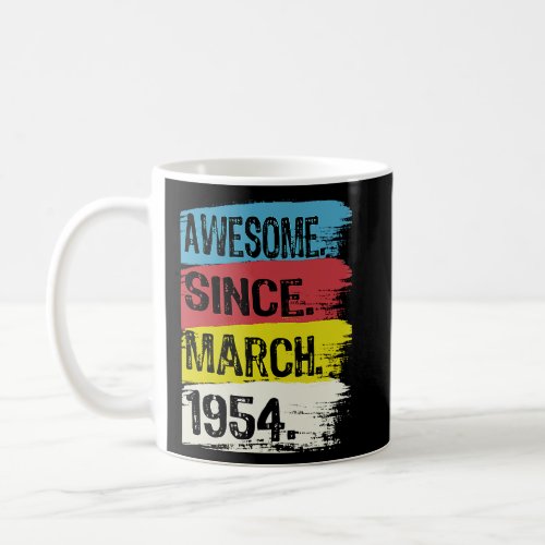 Awesome Since March 1954 Pisces Aries Zodiac 69th  Coffee Mug