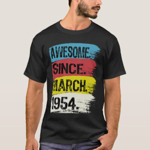 Awesome Since March 1954 Pisces Aries Zodiac 69th T-Shirt