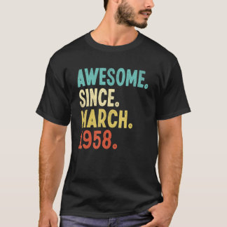 Awesome Since March 1958 64th Birthday 64 Year Old T-Shirt