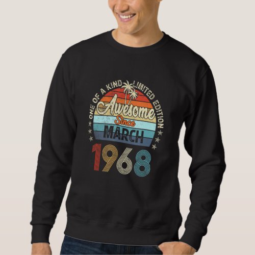 Awesome Since March 1968 Vintage 54th Birthday Sweatshirt