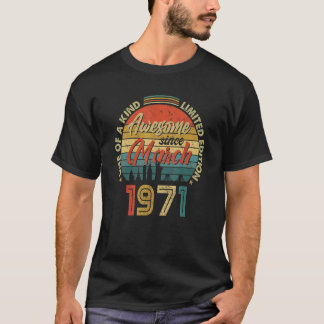 Awesome Since March 1971 Vintage 51th Birthday T-Shirt