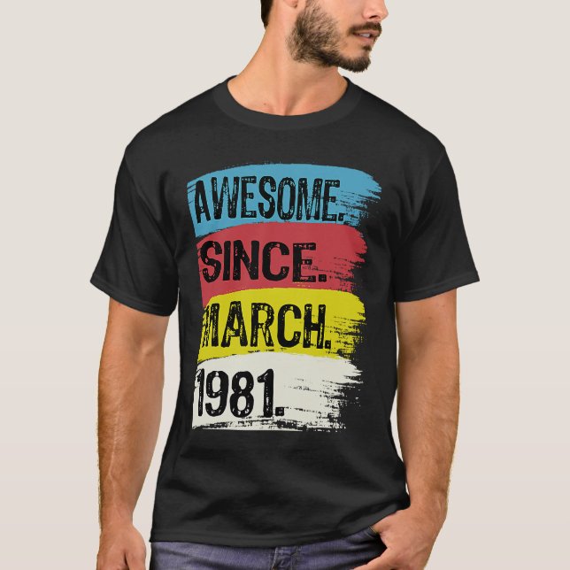 Awesome Since March 1981 Pisces Man Aries Girl 42n T-Shirt (Front)