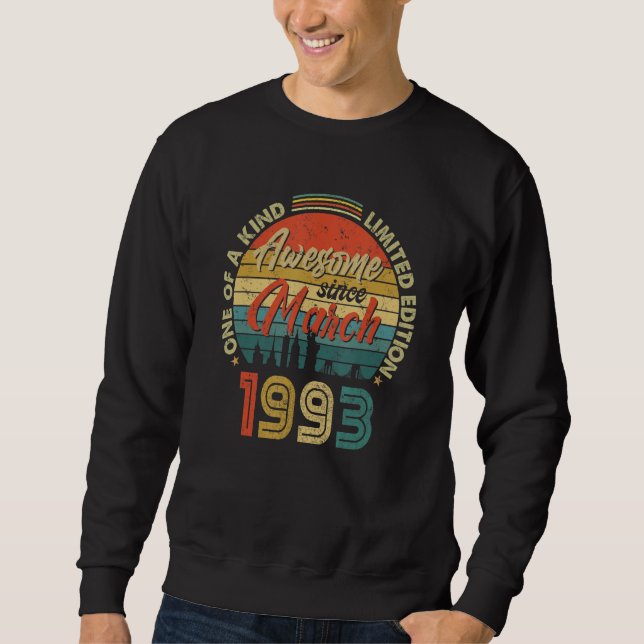 Awesome Since March 1993 Vintage 29th Birthday Sweatshirt (Front)