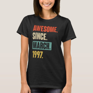 Awesome Since March 1997 Birthday 26th Decoration T-Shirt
