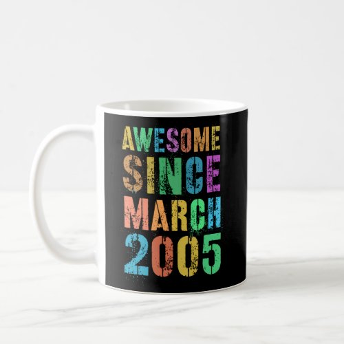 Awesome Since March 2005 18Th Coffee Mug