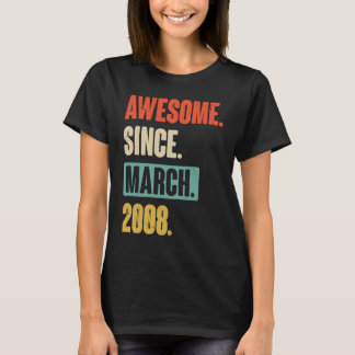 Awesome Since March 2008 Birthday 15th Decoration T-Shirt