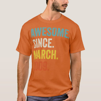 Awesome Since March 2009 13th Birthday T-Shirt