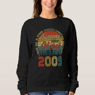 Awesome Since March 2009 Vintage 13th Birthday Sweatshirt