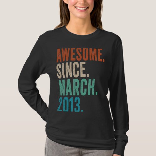 Awesome Since March 2013 10 Year Old  10th Birthda T_Shirt