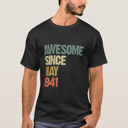 Awesome Since May 1941 78 Years Old 78Th Birthday  T_Shirt