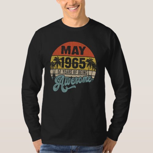 Awesome Since May 1965 57 Years Old 57th Birthday T_Shirt