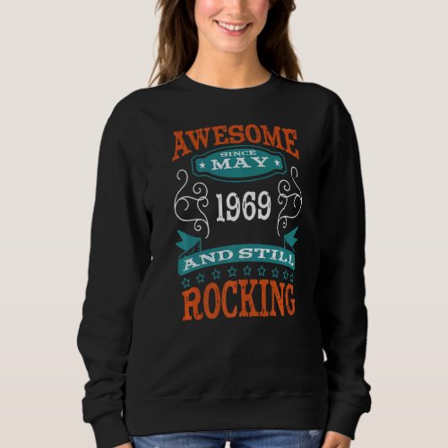 Awesome Since May 1969 Birthday And Anniversary Sweatshirt