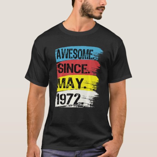 Awesome Since May 1972 Gemini Man Taurus Girl 50th T_Shirt