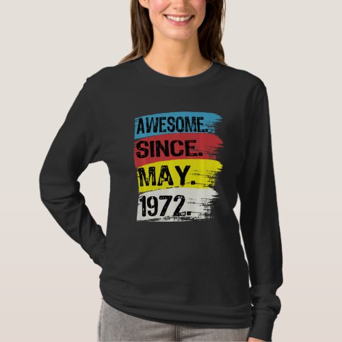 Awesome Since May 1972 Gemini Man Taurus Girl 50th T_Shirt