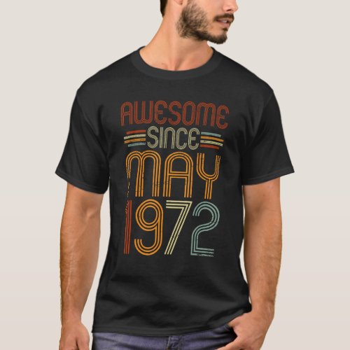 Awesome Since May 1972 Women Men Vintage 50th Birt T_Shirt